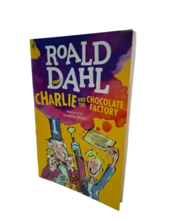 Roald Dahl - CHARLIE AND THE CHOCOLATE FACTORY