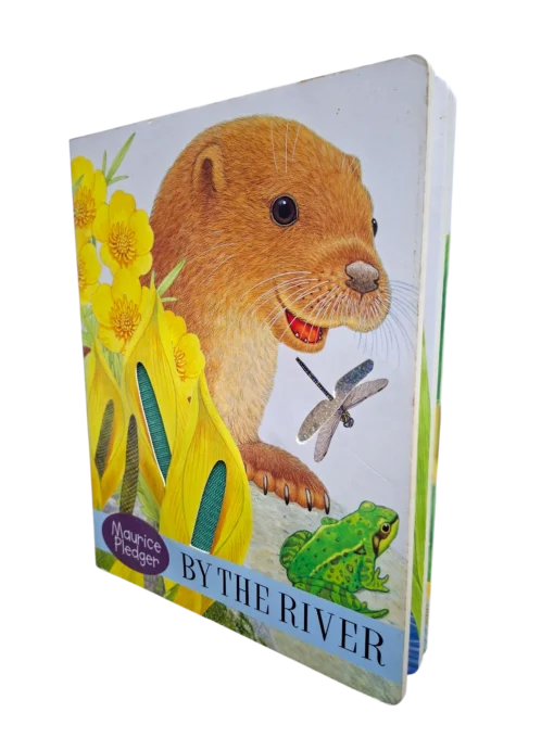 BY THE RIVER  - TOUCH AND FEEL BOOK