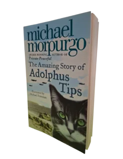 MICHAEL MORPURGO - The Amazing Story of Adolphus Tips