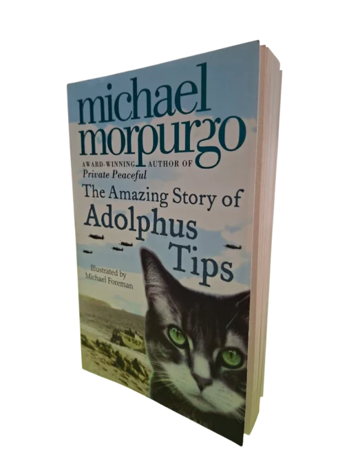 MICHAEL MORPURGO - The Amazing Story of Adolphus Tips