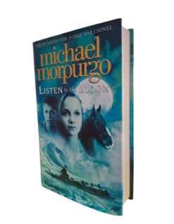 MICHAEL MORPURGO - LISTEN to the MOON
