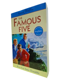 ENID BLYTON: THE FAMOUS FIVE - Five Get Into Trouble