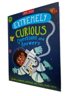 MILES KELLY: EXTREMELY CURIOUS QUESTIONS AND ANSWERS (Age 7 & Above)