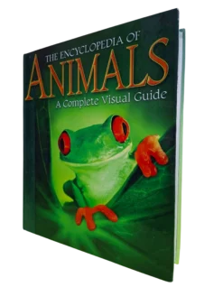 THE ENCYCLOPEDIA OF ANIMALS - A Complete Visual Guide (Age 12 & Above)
