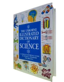THE USBORNE ILLUSTRATED DICTIONARY OF SCIENCE (Age 10 & Above)