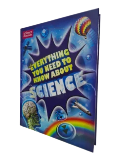 EVERYTHING YOU NEED TO KNOW ABOUT SCIENCE