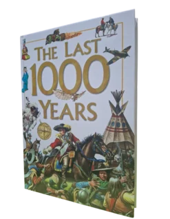 THE LAST 1000 YEARS (Age 8 & Above)