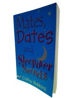 Mates, Dates and Sleepover Secretes