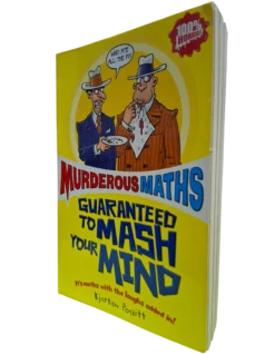 Murderous Maths: Guaranteed to Mash Your Mind (Age 8 and Above)