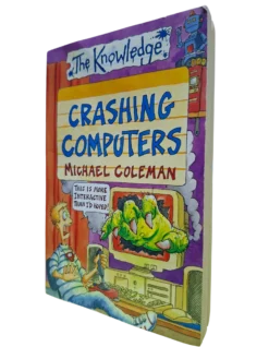 The Knowledge: Crashing Computers (Age 8+)